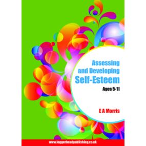 Assessing & Developing Self-Esteem Ages 5-11